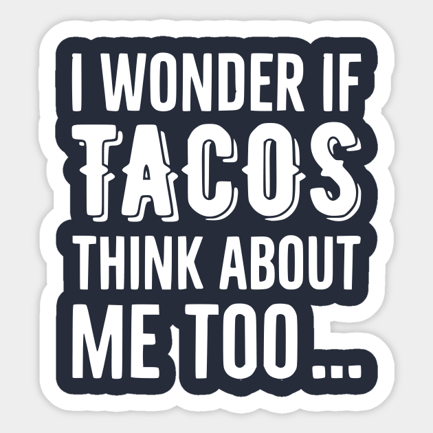 Funny Tacos Saying Sticker by Humorable